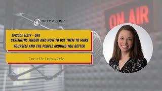 #61 The OI Show: Strengths Finder with Dr. Lindsay Sicks | Optometric Insights