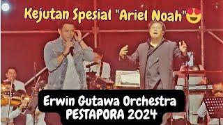 ️Kejutan Spesial "Ariel Noah"  di Erwin Gutawa Orchestra Live at Pestapora 2024