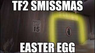 TF2 SMISSMAS EASTER EGG!