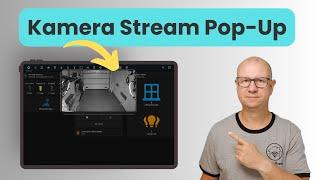 Home Assistant Kamera Pop Up auf Tablet und weiteren Geräten