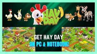 How to Play Hay Day On PC/Notebook | Get Hay Day On PC/Notebook - (FULL GUIDE)