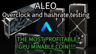 The MOST PROFITABLE GPU minable coin: ALEO OVERCLOCKS and hashrate testing, which miner is best?!