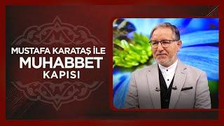 Prof. Dr. Mustafa Karataş ile Muhabbet Kapısı | 2 Şubat 2025