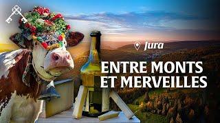 Jura : Découverte du Pays des Lacs et des vignobles | Montagnes françaises | Trésors du Patrimoine