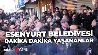 Esenyurt Belediyesi önünde neler oluyor | CHP heyeti toplanıyor #canlı