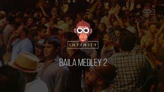 Baila Medley 2 - Infinity