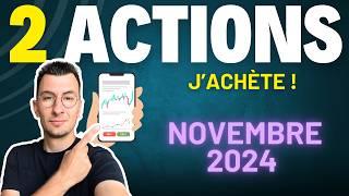 Les Actions que je vais Acheter en Novembre 2024 en Bourse !!!