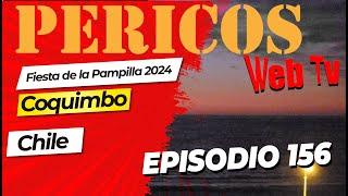 Pericos Web Tv Episodio 156 ( fiesta de la Pampilla Chile )