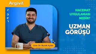 Kupa Tedavisi Nedir? Hacemat Ne Anlama Gelir? | UZMAN GÖRÜŞÜ #22 | Uzm. Dr. Burak Aydın