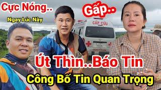 Nóng. Công Bố Quan Trọng.. Út Thìn Báo Tin Chị Linh Vk Út Thìn Cùng Hoàng Sáu TV Làm Điều Này