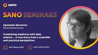 Sano Seminars – "Combining medicine with data science - a true story from a scientific"