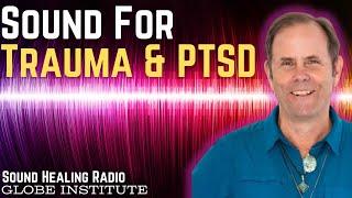 Sound Healing For Trauma & PTSD, GAME CHANGER For Nervous System Regulation | David Gibson #trauma