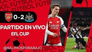 ARSENAL VS NEWCASTLE EN VIVO ️  JUEGA ALMIRON ??  SEMIFINAL [ CARABAO CUP ]