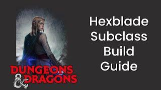 Hexblade (Warlock) Build Guide in D&D 5e - HDIWDT