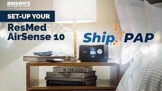 Setting Up Your ResMed AirSense 10 | ShipPAP