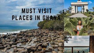 Must visit places in Ghana.