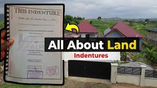 What You Need to Know About Land Indentures Before It's Too Late