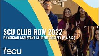 SCU Club Row 2022 Physician Assistant Student Society (P.A.S.S.) Video