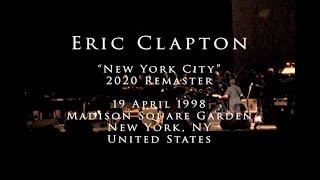 Eric Clapton - 19 April 1998, New York City, MSG - Complete show [2020 Remaster]