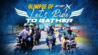 Glimpse of FZX 'Let's Ride To Gather'