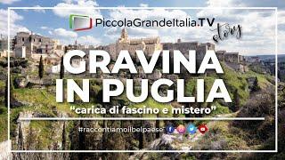 Gravina In Puglia - Piccola Grande Italia