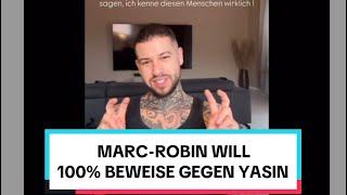 MARC–ROBIN GLAUBT YASIN IST UNSCHULDIG UND FORDERT BEWEISE! #TRASHTV #YASINMOHAMED #NEINHEISSTNEIN