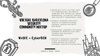 Virtual Barcelona Security Community Meetup - WoSEC + CyberBCN