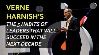 Verne Harnish's 5 Habits of The Leaders that will Succeed over this Coming Decade