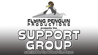 Support Group (short film) - Flying Penguin Productions 48-hr Film Project 2015 - submission