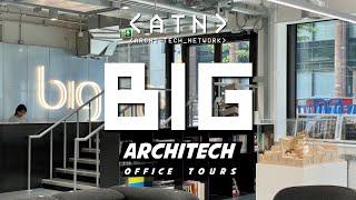 EP 1 | ArchiTech Office Tours | Bjarke Ingels Group London