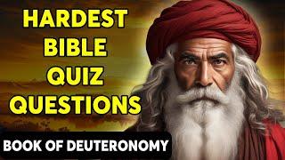 The Book of Deuteronomy - 25 HARDEST BIBLE QUESTIONS TO TEST YOUR BIBLE KNOWLEDGE - The Bible Quiz