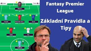 Fantasy Premier League - Základní Pravidla a Tipy