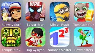 Tom Hero,Tag W Ryan,Minion Rush,Temple Run 2,Subway Surf,Spiderman Unlimited,Number Master,Bowmaster