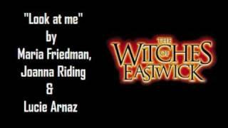 "Look at me" of The Witches of Eastwick