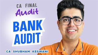 Bank Audit Revision | CA Final Audit | CA Shubham Keswani (AIR 8)