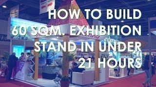 How to build 60 sqm. exhibition stand in under 21 hours