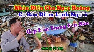 Gấp Lắm Trong Cơn Bão Nhận Điển Cha Ngọc Hoàng Lộ Cơ Điềm Lạnh Người | Châu Phú Hảo Hòa