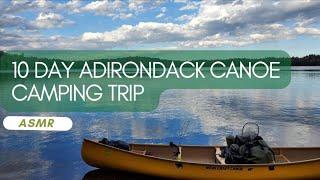 10 Day Adirondack Canoe Camping Trip Asmr