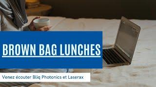 Brown Bag Lunches, 7 mai 2021 - Optonique