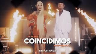 Ivy Queen & Nanpa Basico - Coincidimos (R&B Outro Edit)