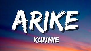 Kunmie - Arike (Lyrics)