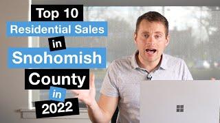 Top 10 Most Expensive Snohomish County Home Sales In 2022