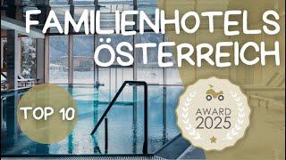 TOP 10 Familienhotels in Österreich – kinderhotel.info Award 2025