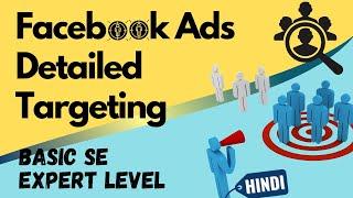 Facebook Ads Detailed Targeting 2023 | Proper Audience Targeting in Facebook Ads [Hindi]