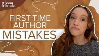 Biggest Mistakes First-Time Novelists Make