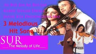 Sur__The Melody of Life__ | 3 Melodious Hit Song | Lucky Ali | FM Hindi Movie