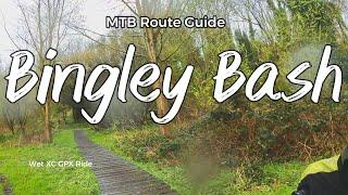 Bingley Bash MTB Route Guide - West Yorkshire