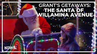 Grant's Getaways: The Santa of Willamina Avenue