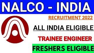 NALCO INDIA NEW RECRUITMENT IS OUT || B.E/B.YECH || FRESHERS ELIGIBLE [| ALL INDIA ELIGIBLE