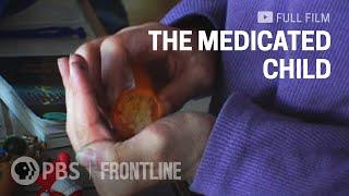 The Medicated Child (full documentary) | FRONTLINE